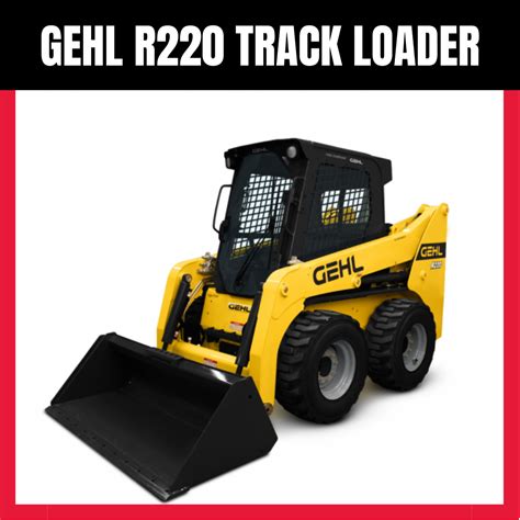 gehl r220 track loader